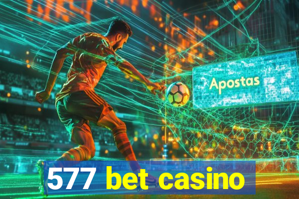 577 bet casino